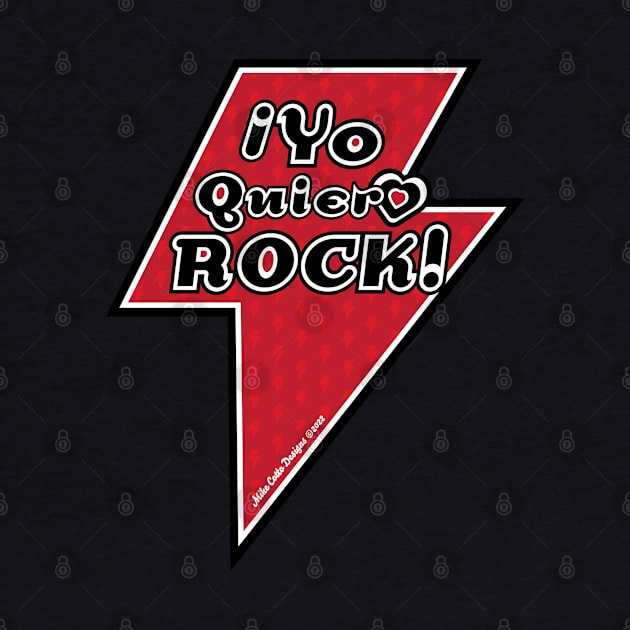 Yo Quiero Rock by MikeCottoArt